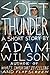 Soft Thunder: A Short Story