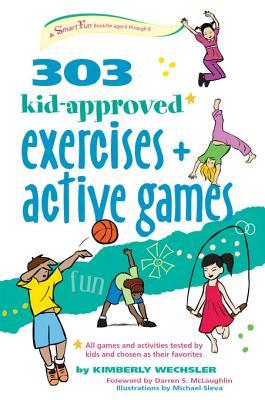303 Kid-Approved Exercises and Active Games (SmartFun Activity Books)