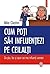Cum poți să‑i influențezi p...
