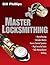 Master Locksmithing: An Expert's Guide to Master Keying, Intruder Alarms, Access Control Systems, High-Security Locks...