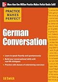 Practice Makes Perfect German Conversation