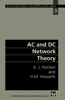 AC and DC Network Theory (Physics and Its Applications)