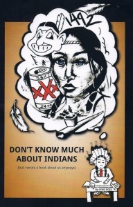Don't Know Much About Indians (But I Wrote a Book About Us Anyways)