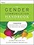 The Gender Communication Handbook: Conquering Conversational Collisions Between Men and Women