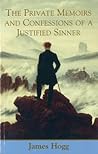 The Private Memoirs and Confessions of a Justified Sinner by James Hogg