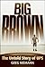 Big Brown: The Untold Story of Ups