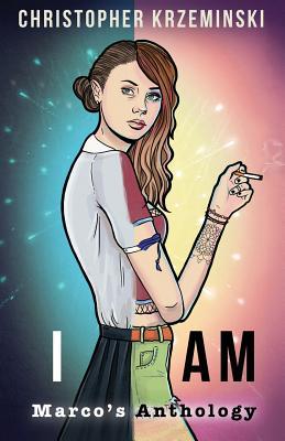I Am: Marco's Anthology
