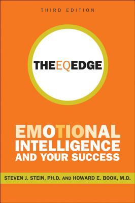The EQ Edge: Emotional Intelligence and Your Success