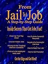 From Jail to a Jo...