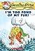 I'm Too Fond of My Fur (Geronimo Stilton #4)
