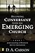 Becoming Conversant with the Emerging Church by D.A. Carson
