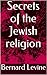 The Secrets of the Jewish R...