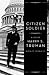 Citizen Soldier: A Life of Harry S. Truman