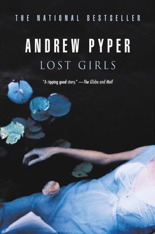 Lost Girls: A Novel