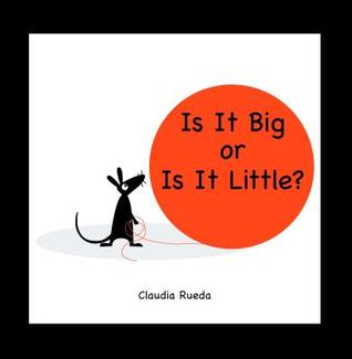 Is It Big or Is It Little? (Hardcover)