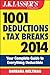 J.K. Lasser's 1001 Deductions and Tax Breaks 2014: Your Complete Guide to Everything Deductible
