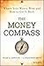The Money Compass: Where Your Money Went and How to Get It Back