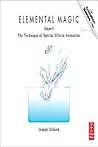 Elemental Magic, Volume 2: The Technique of Special Effects Animation