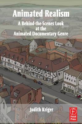 Animated Realism: A Behind the Scenes Look at the Animation Tools and Techniques of Award Winning Films
