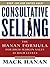 Consultative Selling by Mack Hanan