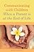 Communicating with Children When a Parent is at the End of Life by Rachel Fearnley