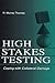 High-Stakes Testing: Coping with Collateral Damage