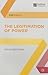 The Legitimation of Power (Political Analysis, 10)
