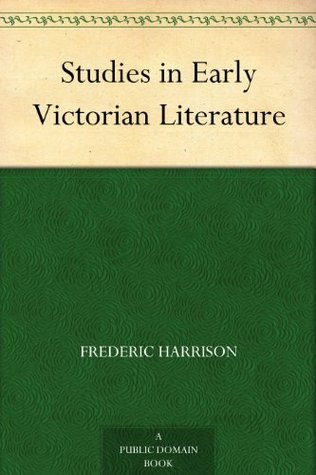 Studies in Early Victorian Literature (Kindle Edition)