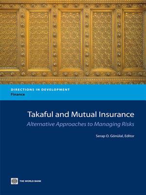 Takaful and Mutual Insurance: Alternative Approaches to Managing Risks
