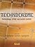 Technocrime: Technology, Crime and Social Control