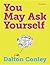 You May Ask Yourself: An Introduction to Thinking Like a Sociologist