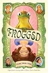 Frogged: A Funny ...