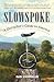Slowspoke: A Unicyclist's G...
