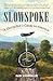 Slowspoke: A Unicyclist's Guide to America