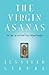 The Virgin Asanas by Jennifer Lynne Strube