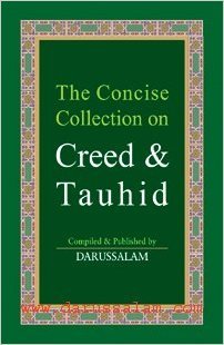 The Concise Collection on Creed and Tauhid (Hardcover)