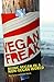 Vegan Freak by Bob Torres Vegan Freak by Bob Torres