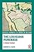 The Louisiana Purchase: A Global Context
