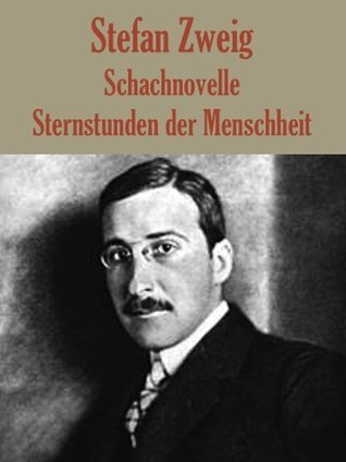 Schachnovelle / Sternstunden der Menschheit