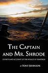 The Captain and Mr. Shrode: A firsthand account of the voyage of Maverick The Captain and Mr. Shrode: A firsthand account of the voyage of Maverick