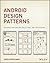 Android Design Patterns: Interaction Design Solutions for Developers