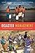 Disaster Management: International Lessons in Risk Reduction, Response and Recovery
