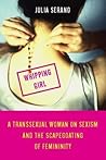 Whipping Girl: A ...