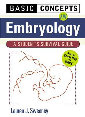 Basic Concepts in Embryology: A Student's Survival Guide (Paperback)