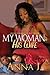 My Woman His Wife by Anna  J. My Woman His Wife by Anna  J.