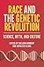 Race and the Genetic Revolution: Science, Myth, and Culture