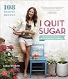 I Quit Sugar by Sarah Wilson