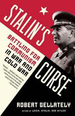 Stalin's Curse: Battling for Communism in War and Cold War (Kindle Edition)