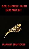Der dunkle Kuß de...