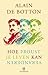 Hoe Proust je leven kan veranderen by Alain de Botton